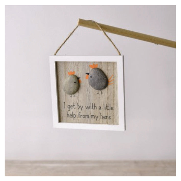 Wooden Hanging Plaque - I Get By With A Little Help From My Hens