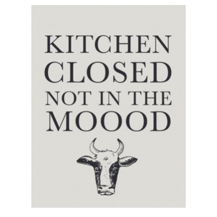 Large metal sign - Kitchen Closed, I'm not in the Moood