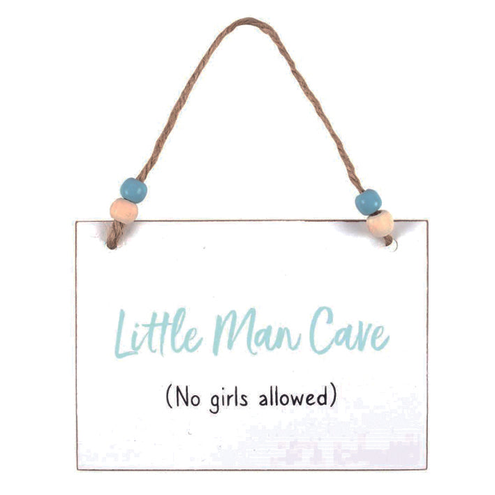 Wooden hanging sign. Little Man Cave No Girls Allowed