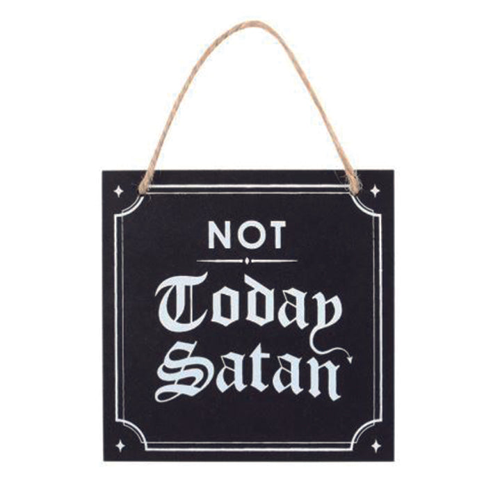 Wooden hanging sign - Not today Satan
