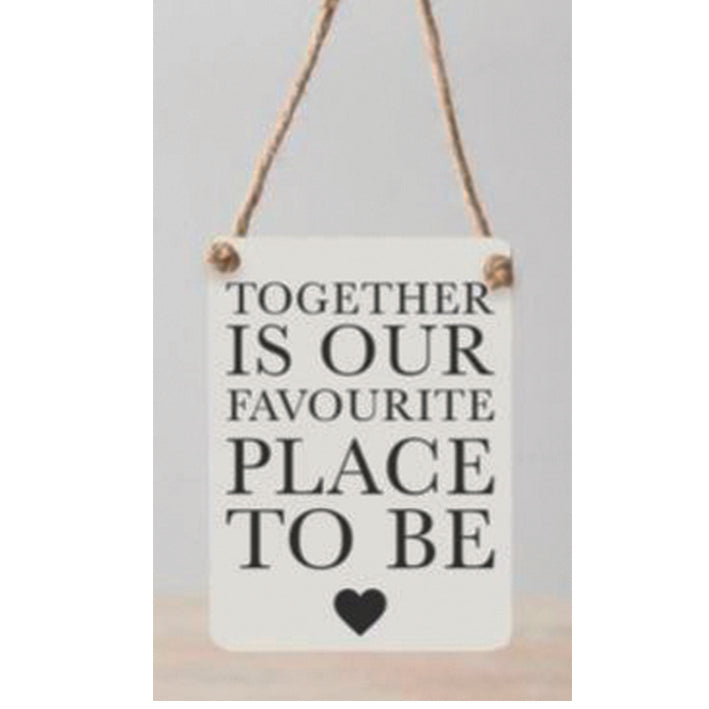 Mini metal sign - Together is our favourite place to be