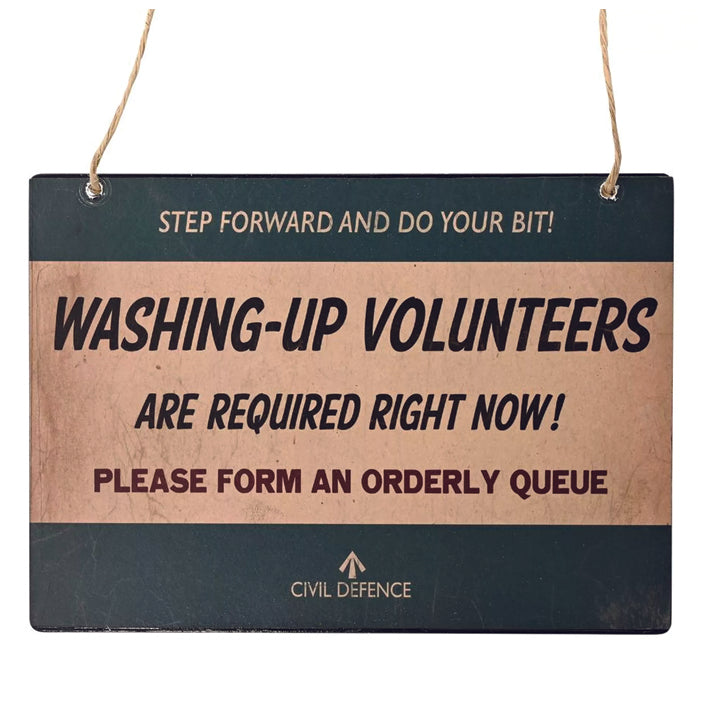 Metal Hanging Sign - Washing Up Volunteers Wanted
