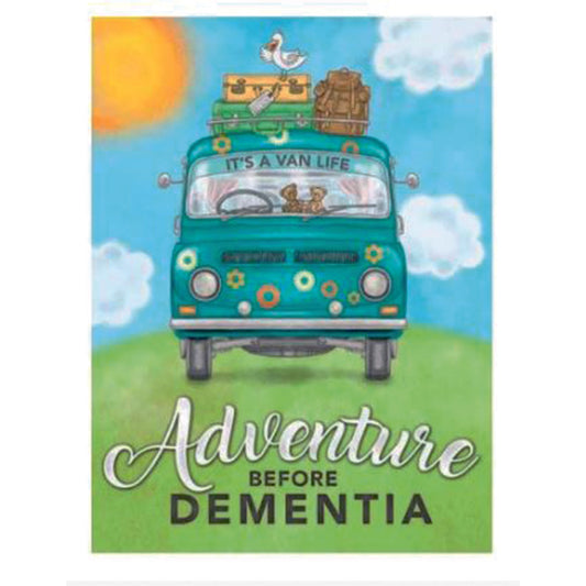 Large metal sign - It's a van life.  Adventure before dementia