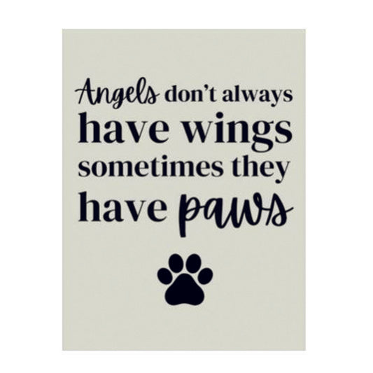 Mini metal sign - Angels don't always have wings, sometimes they have paws