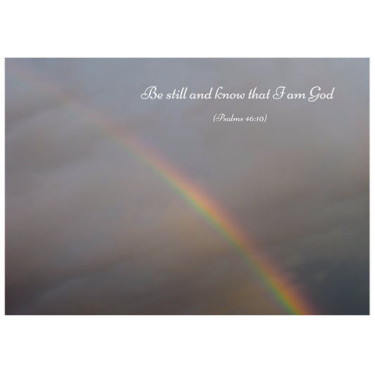 Framed Print.  Be Still And Know That I Am God - Rainbow.