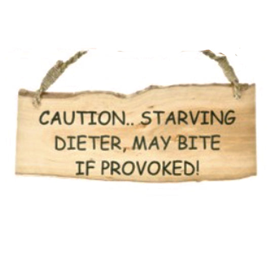 Humorous Coffee Wood Hanging Sign -Caution- Starving Dieter, May Bite if Provoked