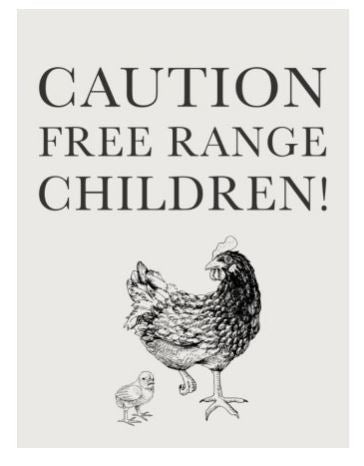 Large metal sign - Caution, Free Range Children
