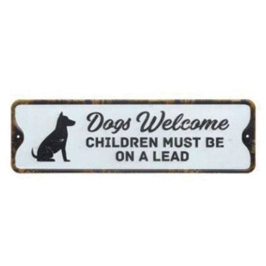 Large metal sign - Dogs welcome,children must be on a lead