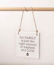 Ceramic hanging sign - Our family is just the right amount of mayhem and love