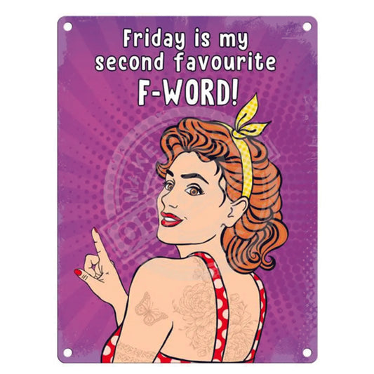 Mini metal sign - Friday Is My Favourite F-Word