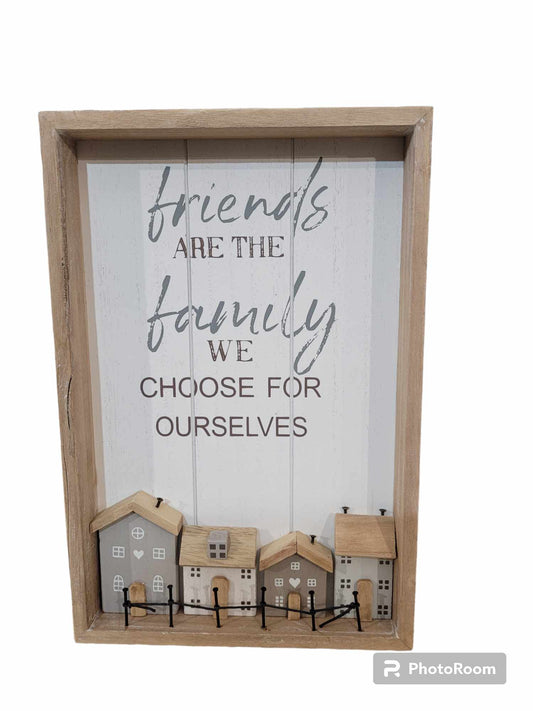 Rustic Wooden framed plaque - Friends are the Family we Choose for Ourselves