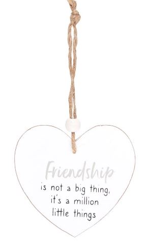 Hanging wooden heart - Friendship is not a big thing, it's a million little things