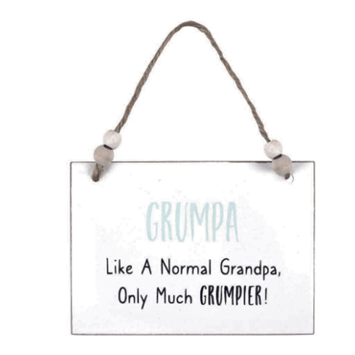 Wooden Hanging Sign. Grumpa - Like a normal grandpa, only much grumpier