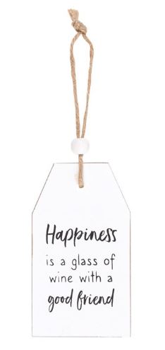Hanging wooden tag - Happiness is a glass of wine with a good friend