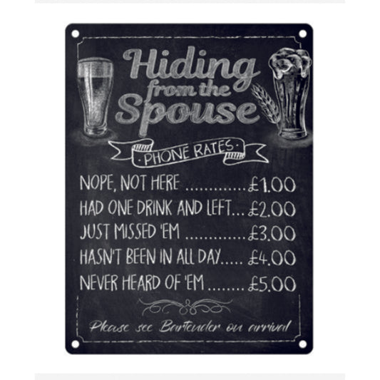 Large metal sign -Hiding from the spouse charges