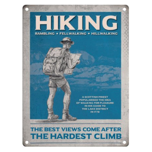 Large metal sign -Hiking, The Best Views Come After Hardest Climb