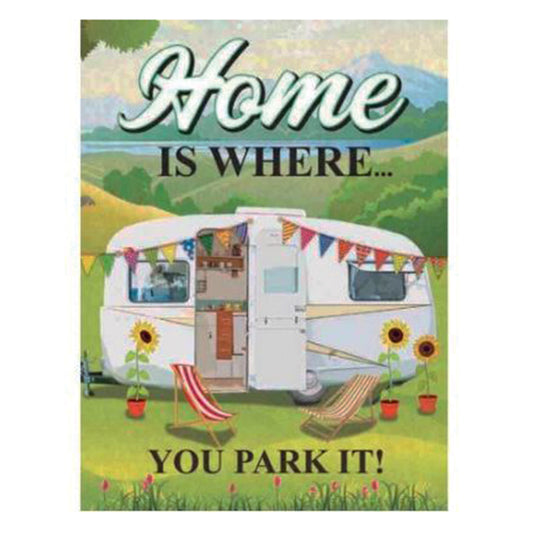 Large metal sign - Home is where you park it