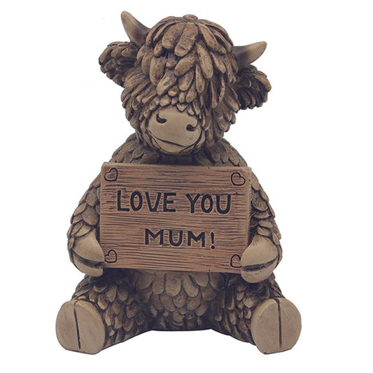 Hughie Highland Cow Sat With a Sign - Love You Mum