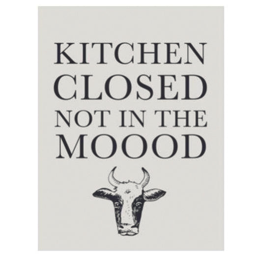 Large metal sign - Kitchen Closed, I'm not in the Moood