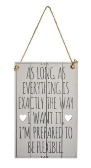 Large Wooden hanging sign - As long as everything is exactly the way I want it, I'm prepared to be flexible