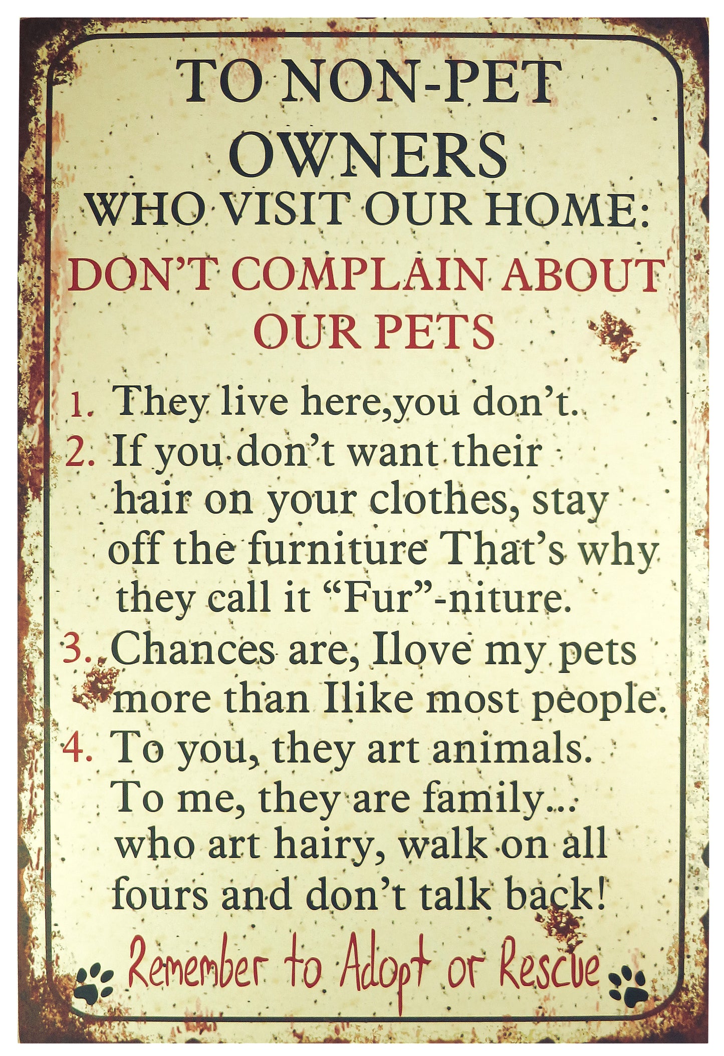 Large wooden sign. To Non Pet Owners
