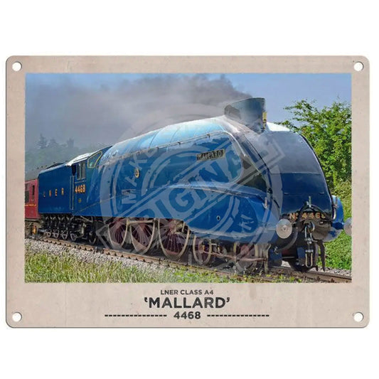 Large metal sign -  The Mallard Steam Locomotive