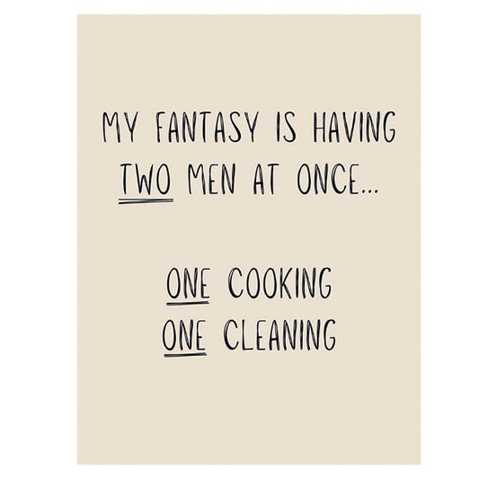 Mini metal sign - A woman's fantasy is having two men at once....