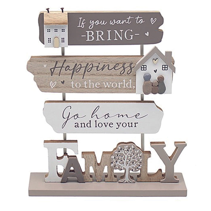 Wooden Standing Multi Plaque.  If you want to bring happiness to the world, go home and love your FAMILY