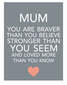 Mini metal sign - Mum you are braver than you think