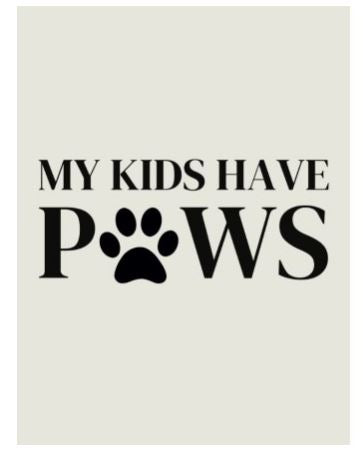 Mini metal sign - My kids have paws