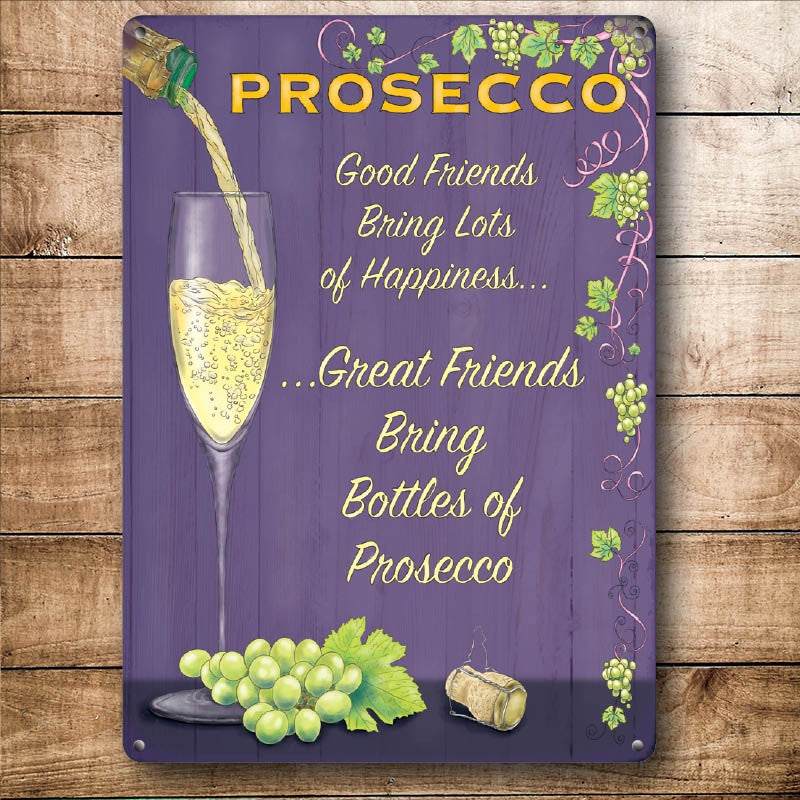 Large metal sign - Prosecco and good friends