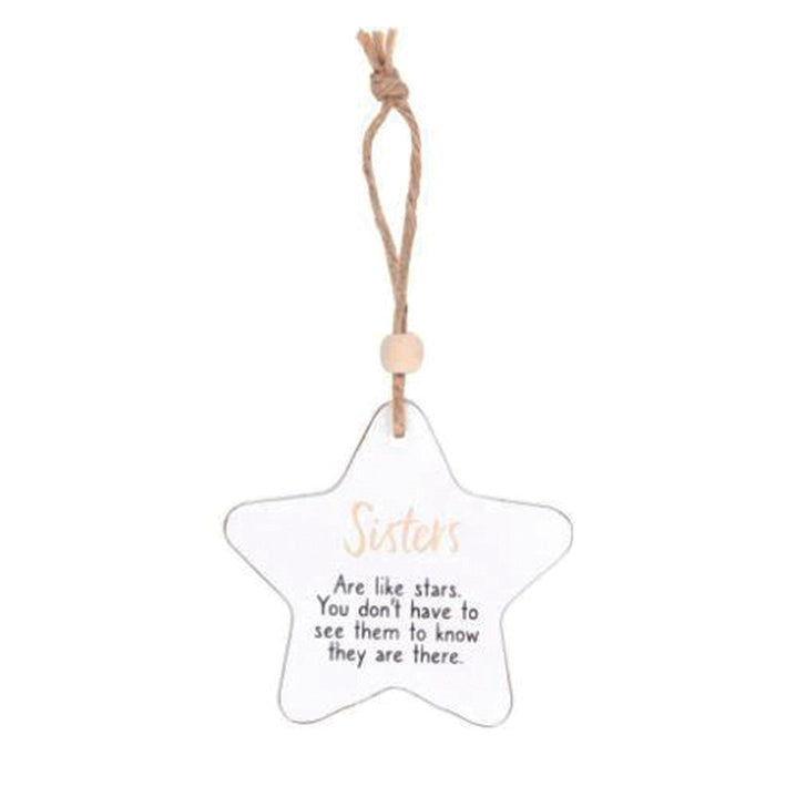 Hanging wooden star - Sisters are like stars. You don't have to see them to know they are there