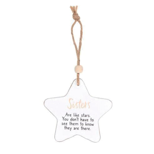 Hanging wooden star - Sisters are like stars. You don't have to see them to know they are there