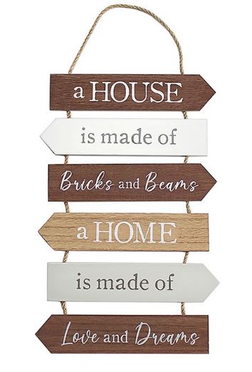 Wooden hanging slatted plaque - A HOUSE is made of bricks and beams...