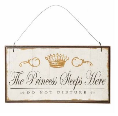 Large wooden sign - The princess sleeps here, do not disturb