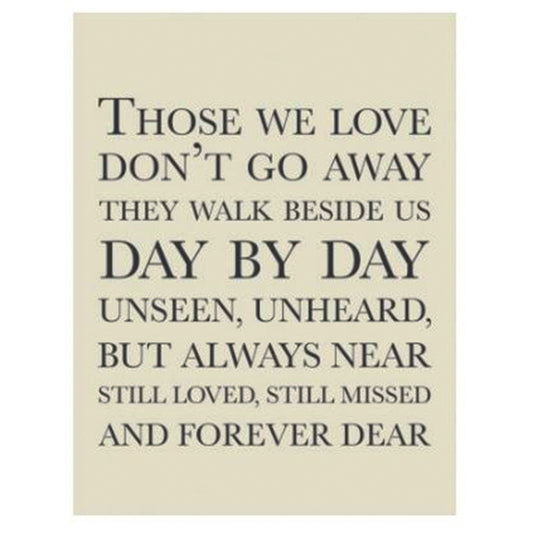 Large metal sign - Those we love don't go away