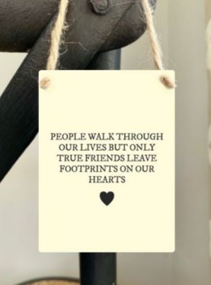 Mini metal sign - True friends  leave footprints on our hearts