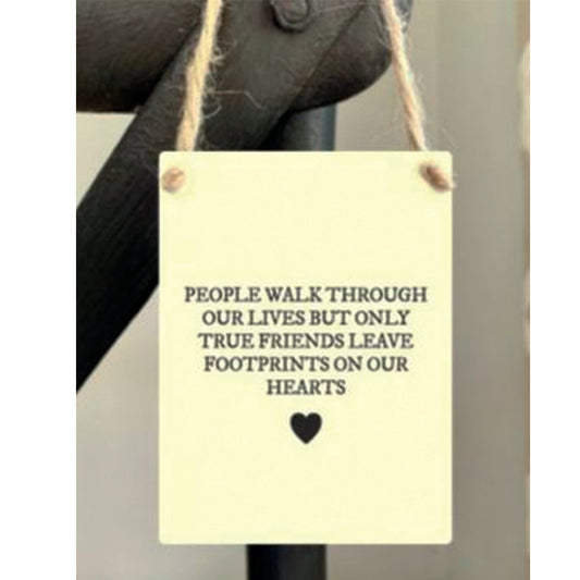 Mini metal sign - True friends  leave footprints on our hearts