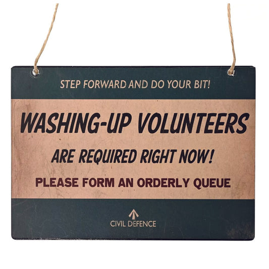 Metal Hanging Sign - Washing Up Volunteers Wanted