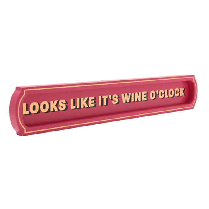 Wooden Hanging Sign -Looks Like It's Wine O'clock