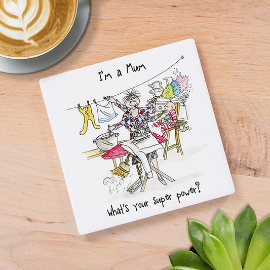 Camilla and Rose coaster 8 - I'm A Mum - What's Your Super Power?